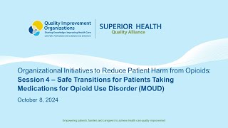 Organizational Initiatives to Prevent Patient Harm from Opioids - Session 4