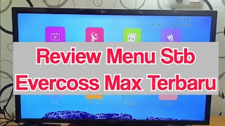 Review Menu Di Set Top Box Evercoss MAX