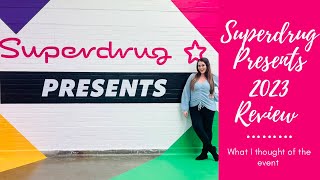 SUPERDRUG PRESENTS 2023 REVIEW