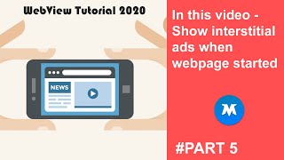 #5 WebView in android studio | Full Tutorial Series | Show interstitial ads when webpage started