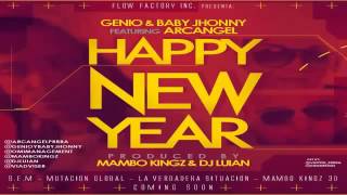 Happy New Year  - Arcangel Ft Genio Y Baby Johnny ★Reggaeton 2013★