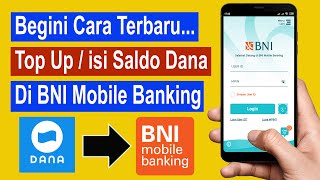 cara isi saldo dana lewat bni mobile banking