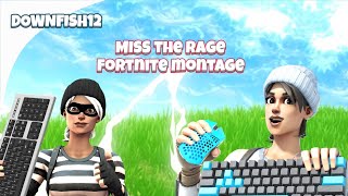 Miss The Rage - Fortnite Montage