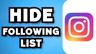 How To Hide Following/Follower List On Instagram - Is It Possible? (2024 Guide)