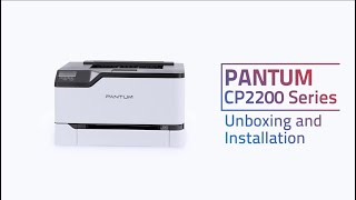 【Laser printer】 CP2200 series | Color laser Unboxing | Pantum