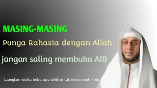 Jangan memandang orang lain buruk Semua punya AIB - ceramah pendek Syekh Ali Jaber