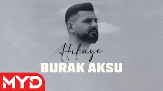 Burak Aksu - Hikaye