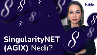 SingularityNET Nedir? AGIX Token Hakkında Her Şey!