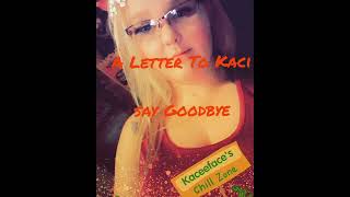 Skoobie x SayGoodbye x Tezy(A Letter To Kaci)