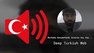 Merhaba Hanımefendi Sizinle Hiç S**işmiş Miydik - Deep Turkish Web - Ses Efekti