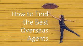 How to Find the Best Overseas Agents for Your Cargo Shipments