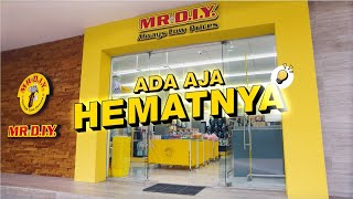 MR.DIY ADA AJA IDENYA, ADA AJA HEMATNYA