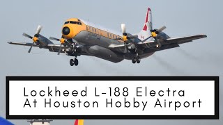 Rare Lockheed L-188 Electra Departing Houston Hobby Airport!