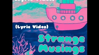 Chad Thompson - Strange Musings (Lyric Video)