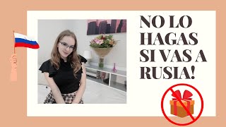 No lo hagas si vas a Rusia!