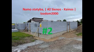 Namo statyba, | #2 Sienos - Kainos | Izodom2000