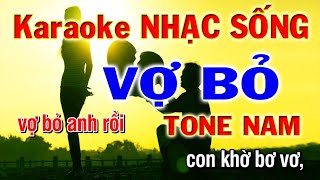 karaoke vợ bỏ tone nam | nhạc sống dễ hát | phương hiếu organ