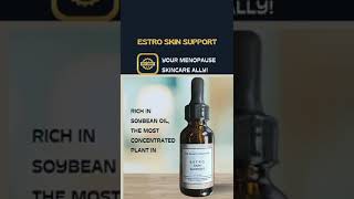 Estro Skin Support