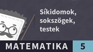 Geometria 12. Határoló síkidomok | Matematika - 5. osztály