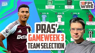 Pras' Gameweek 3 Team Selection | The FPL Wire | Fantasy Premier League Tips 2024/25