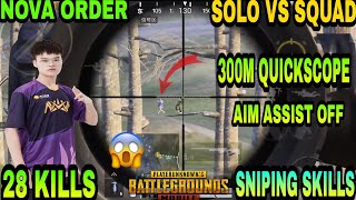 Nova XQF Order Solo vs Squad 28 kills gameplay | Nova order insane sniping skills | NV order 1vs4