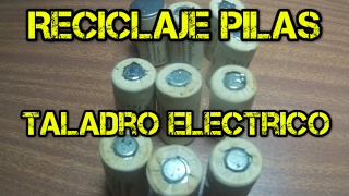 Como Reciclar Pilas de Ni-Cd de un Taladro Electrico.