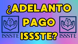 "Alerta": ¿Se Adelanta PAGO ISSSTE en Febrero 2024?