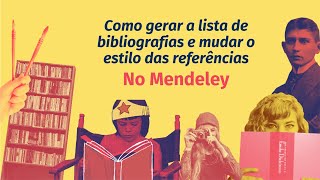 #6 Como gerar a lista de bibliografias e mudar o estilo das referências no Mendeley