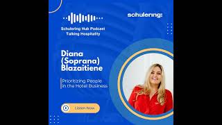 Ep34. Diana Soprana | Prioritizing People in the Hotel Business