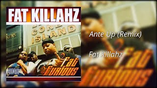 Fat Killahz - Ante Up (Remix)