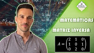 Matemáticas | Bachillerato | Matriz Inversa | Traspuesta | Adjunta  Comprobación Resultado Identidad