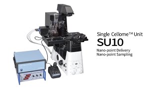 Single CellomeTM Unit SU10 automated nano-delivery/sampling