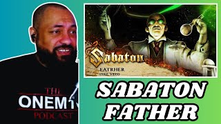 FIRST TIME REACTING TO | SABATON - Father