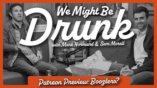 WMBD Patreon Bonus: Boozlers?