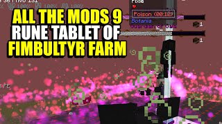 Ep132 Rune Tablet of Fimbultyr Farm -  All The Mods 9 Modpack