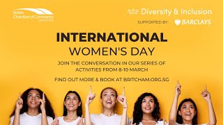 Breaking Down Bias Barriers - IWD 2022 Panel Discussion | BritCham Singapore