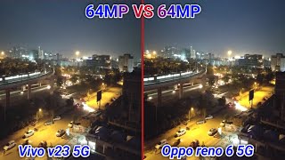 vivo v23 5g vs oppo reno 6 5g | vivo v23 5g camera comparison | vivo v23 5g camera test | vivo v23