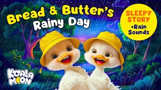 RAIN and Storytelling: Lazy Ducks Rainy Day ☔🐣 Cozy Kids Bedtime Stories | With Rain Sleep Sounds