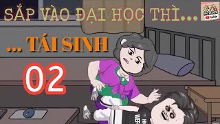 Tập 2 _ Tái Sinh Tui Đoạt Lại Số Mệnh Đã Mất | Huga Huynh Offical