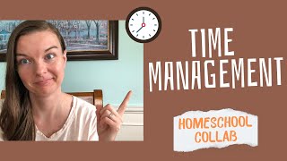 Time Management | Secular Homeschool Collab