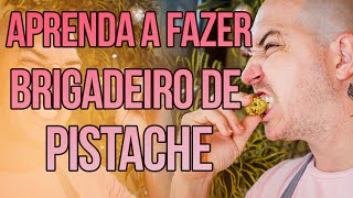 BRIGADEIRO DE PISTACHE GOURMET SUPER FÁCIL! - ED-COMER