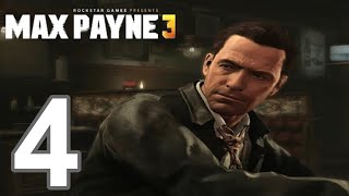 Max Payne 3 - Gameplay Walkthrough Part 4 - Chapter 4 (PC)