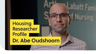 Housing Researcher Profile – Dr. Abe Oudshoorn