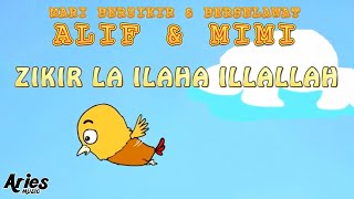 Alif & Mimi - Zikir La Ilaha illAllah [Animasi 2D]