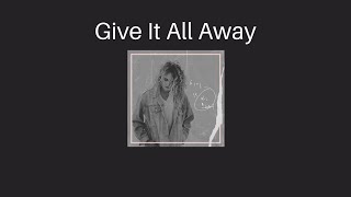 Sydnee Carter - Give It All Away • Lyrics •