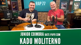 AS AVENTURAS DE KADU MOLITERNO: SAÚDE, FAMA E SUSTOS ILIMITADOS!