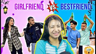 Reacting to Girlfriend v/s Bestfriend by @101_vines