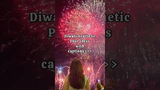 Diwali pose ideas with captions 🪔#diwali2023#indianfestivals#festiveseason#aesthetic#fypシ#shorts