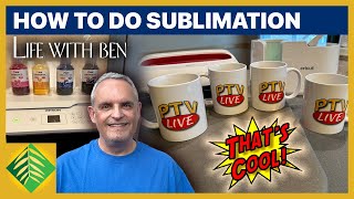 How to Do Sublimation | Life with Ben 233