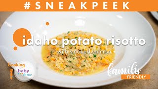 Idaho Potato Risotto with Smoked Salmon | Chef Anthony Bonett | Cooking for Baby and Me